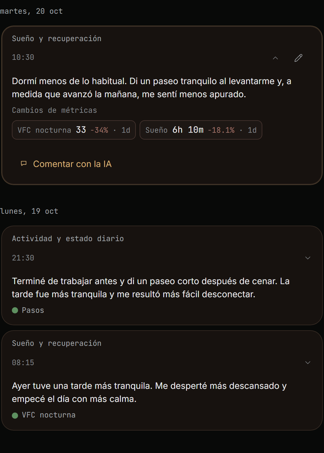 Fragmento del diario de dos días: una reflexión abierta con valores y cambios de métricas, y dos notas cerradas con indicadores.